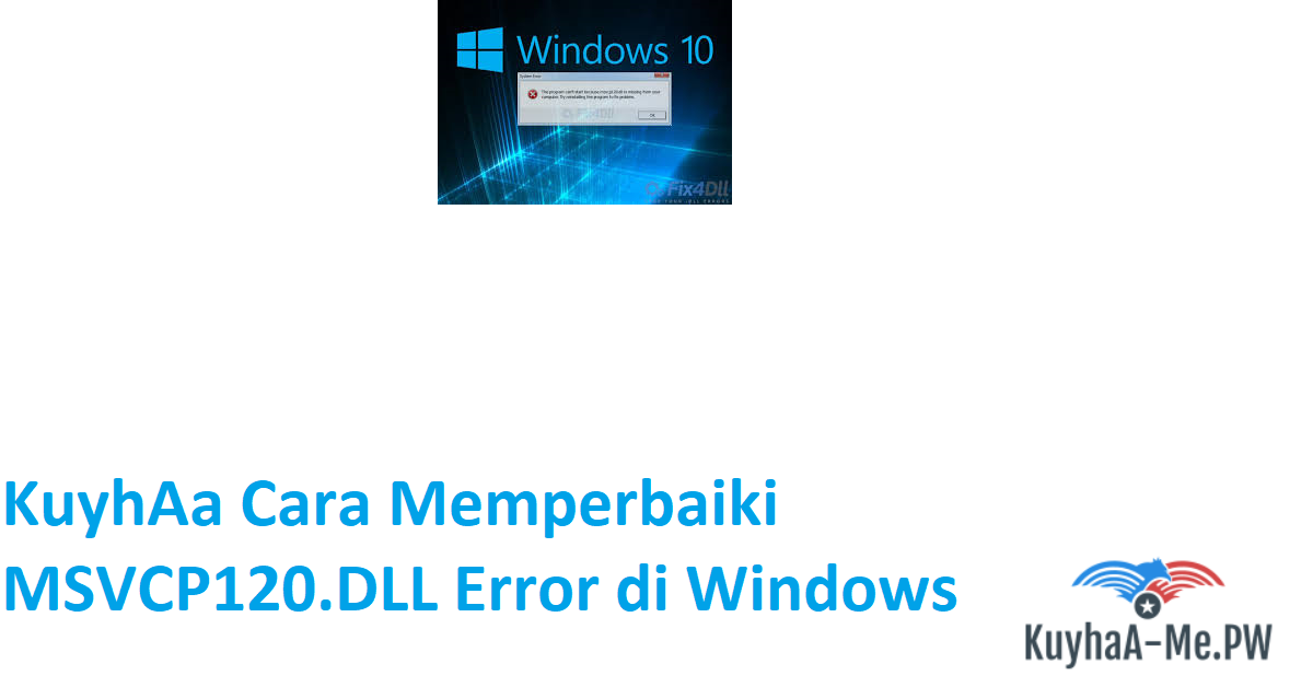 kuyhaa-cara-memperbaiki-msvcp120-dll-error-di-windows