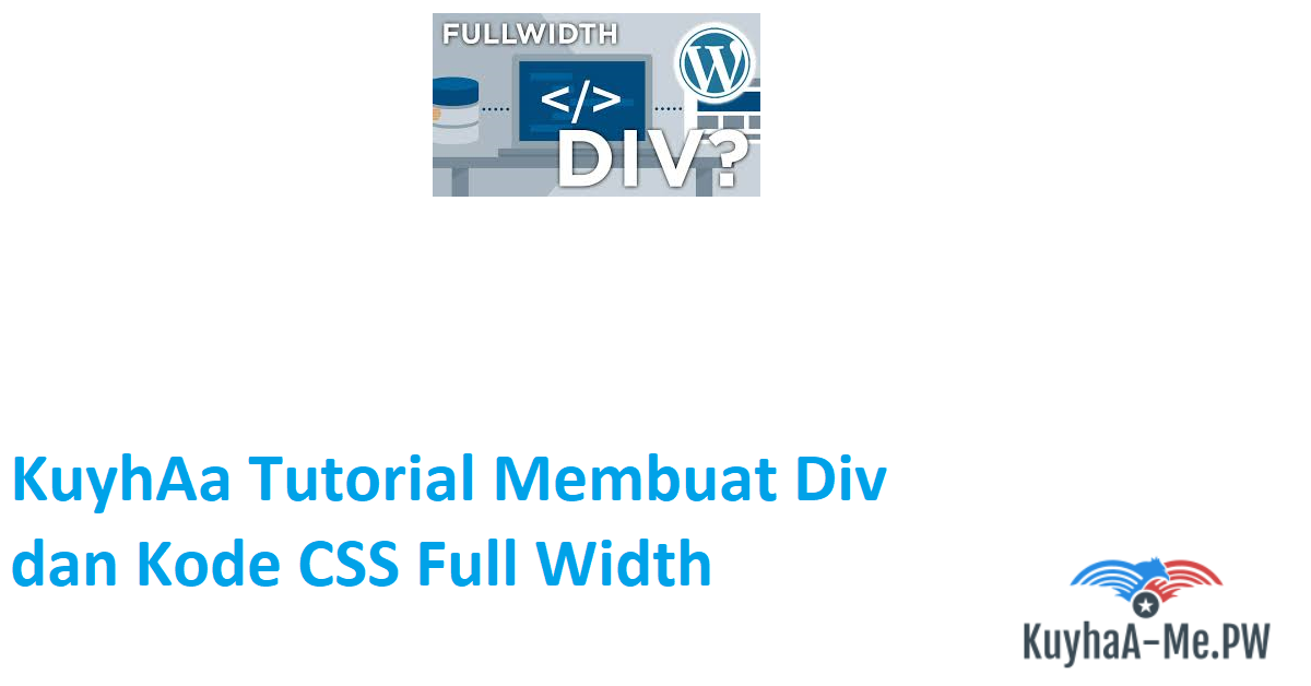 kuyhaa-tutorial-membuat-div-dan-kode-css-full-width