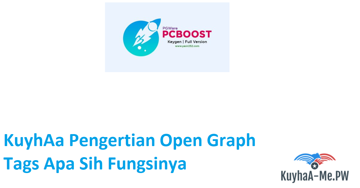 kuyhaa-pengertian-open-graph-tags-apa-sih-fungsinya