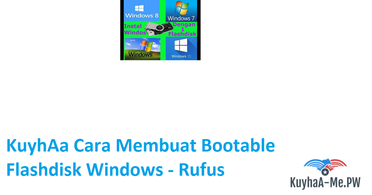 kuyhaa-cara-membuat-bootable-flashdisk-windows-rufus