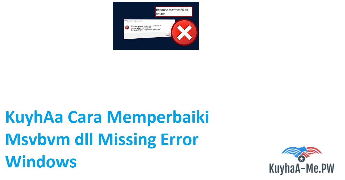 kuyhaa-cara-memperbaiki-msvbvm-dll-missing-error-windows