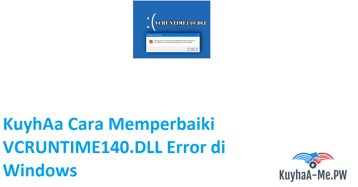 kuyhaa-cara-memperbaiki-vcruntime140-dll-error-di-windows