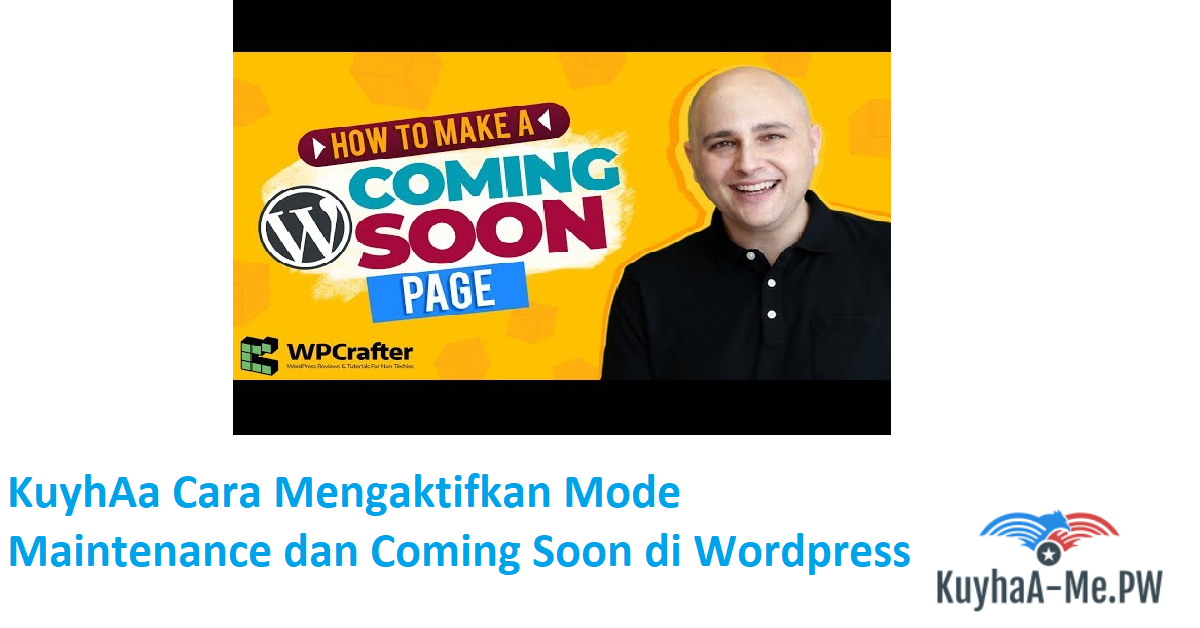 kuyhaa-cara-mengaktifkan-mode-maintenance-dan-coming-soon-di-wordpress