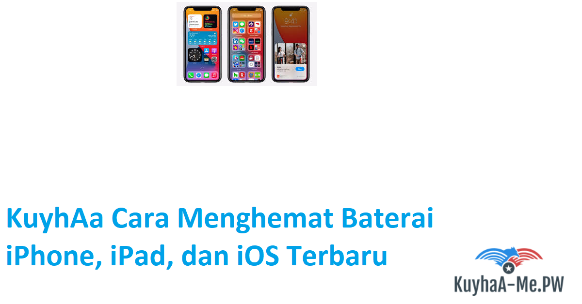 kuyhaa-cara-menghemat-baterai-iphone-ipad-dan-ios-terbaru