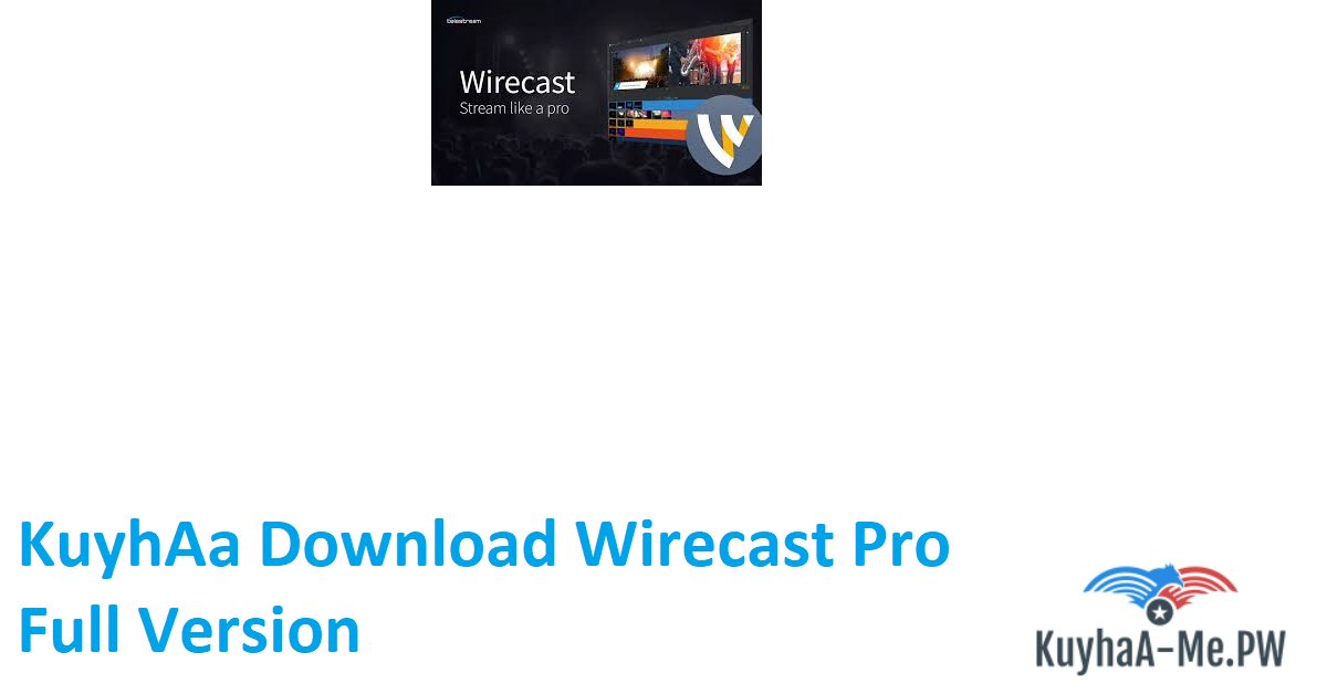kuyhaa-download-wirecast-pro-full-version