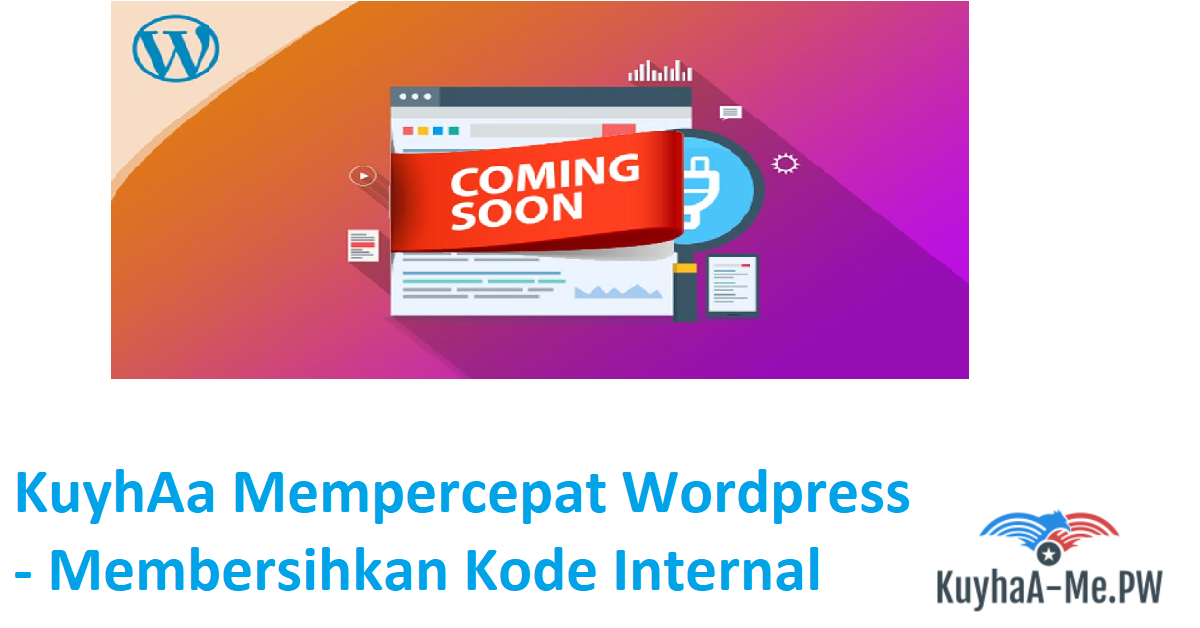 kuyhaa-mempercepat-wordpress-membersihkan-kode-internal