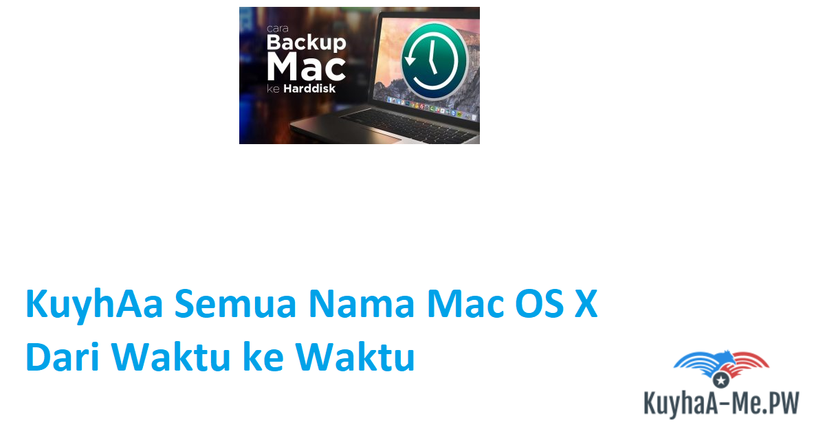 kuyhaa-semua-nama-mac-os-x-dari-waktu-ke-waktu