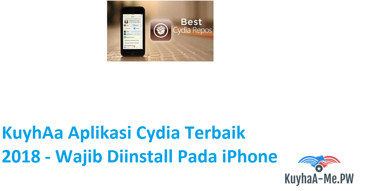 kuyhaa-aplikasi-cydia-terbaik-2018-wajib-diinstall-pada-iphone