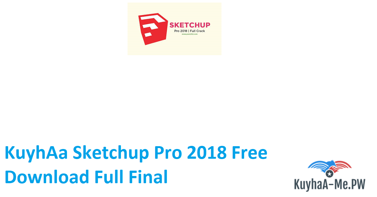 kuyhaa-sketchup-pro-2018-free-download-full-final