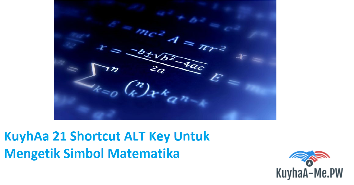 kuyhaa-21-shortcut-alt-key-untuk-mengetik-simbol-matematika