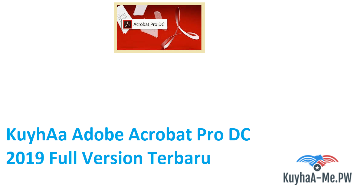 kuyhaa-adobe-acrobat-pro-dc-2019-full-version-terbaru