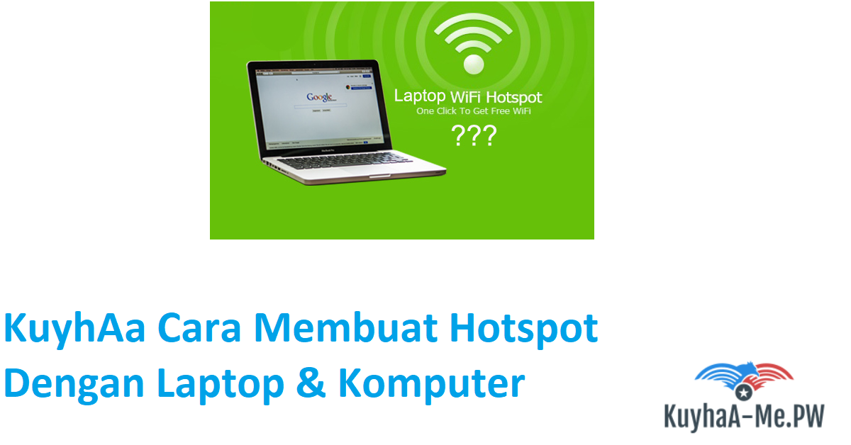 kuyhaa-cara-membuat-hotspot-dengan-laptop-komputer