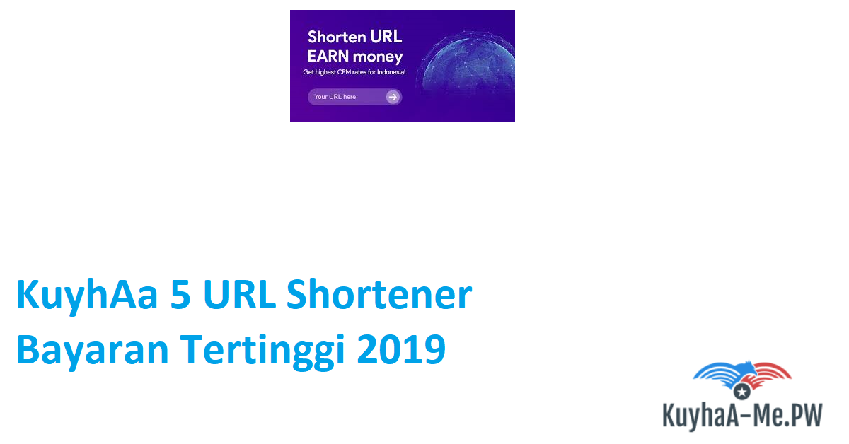 kuyhaa-5-url-shortener-bayaran-tertinggi-2019