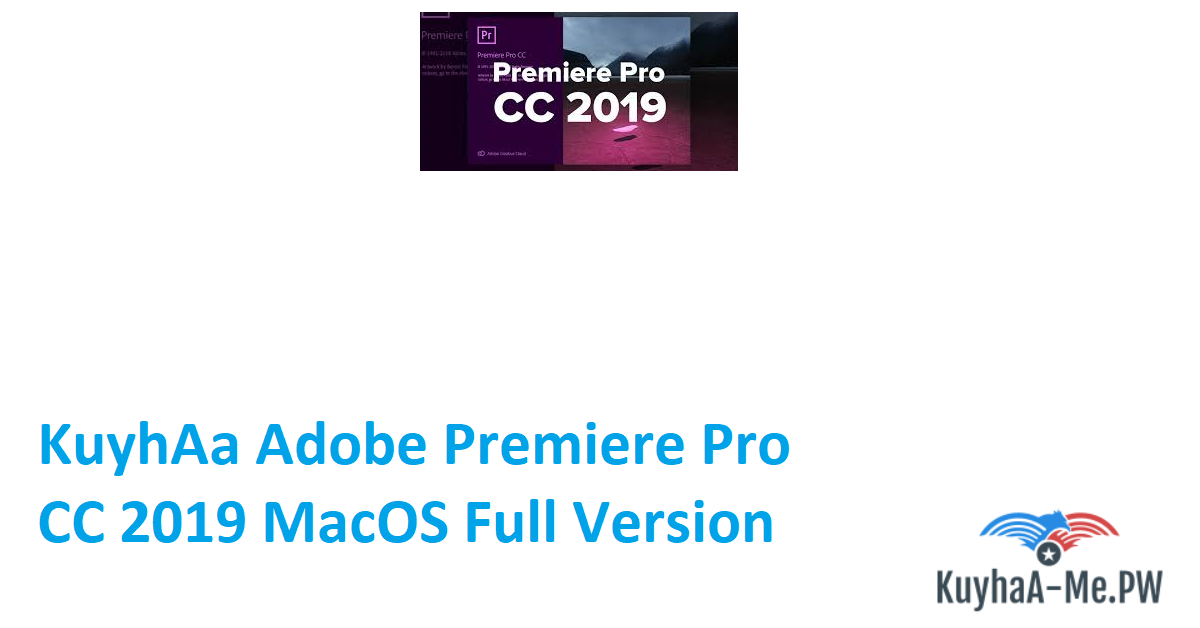 kuyhaa-adobe-premiere-pro-cc-2019-macos-full-version