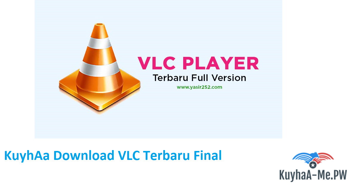 kuyhaa-download-vlc-terbaru-final