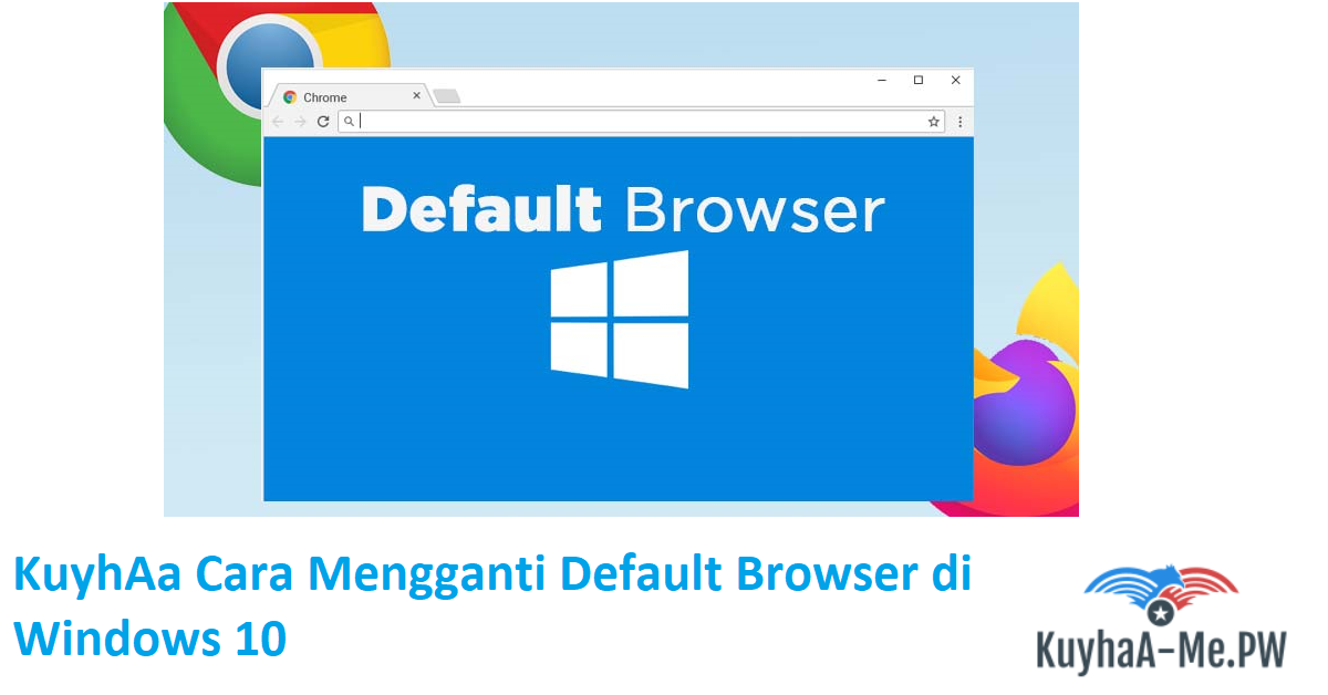 kuyhaa-cara-mengganti-default-browser-di-windows-10