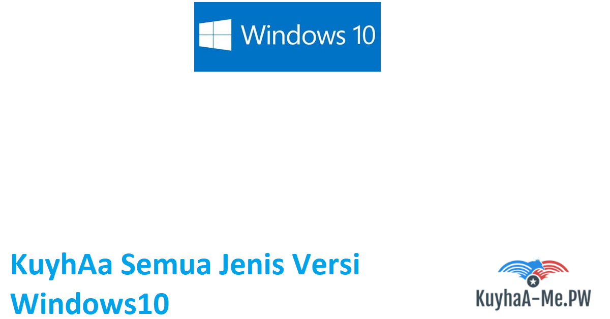 kuyhaa-semua-jenis-versi-windows10