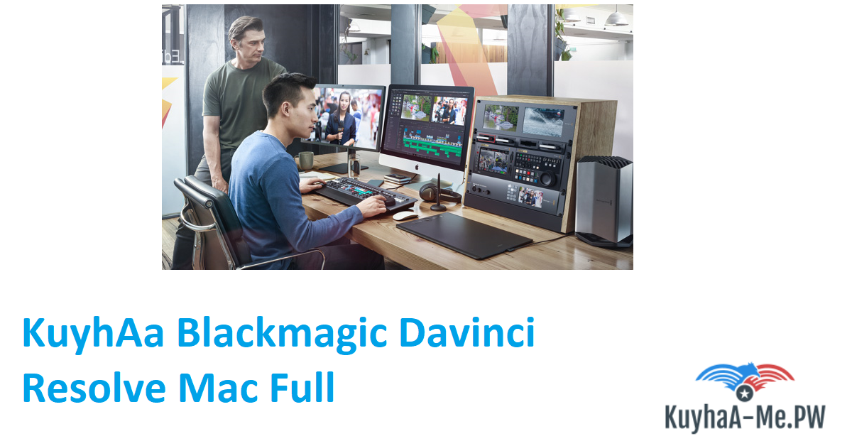 kuyhaa-blackmagic-davinci-resolve-mac-full