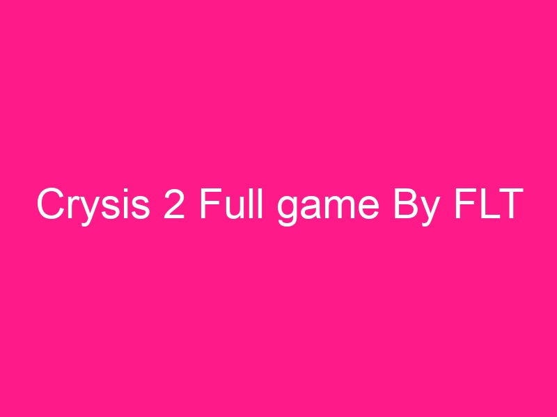 crysis-2-full-game-by-flt-2