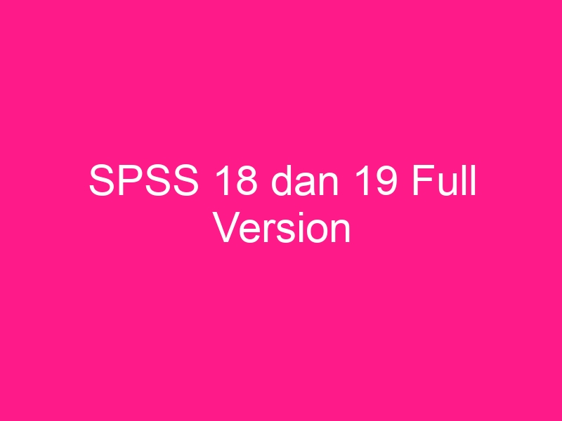 spss-18-dan-19-full-version-2